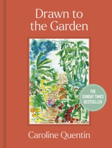 Drawn to the Garden by Caroline Quentin (Signed)