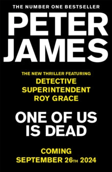 PRE-ORDER One Of Us Is Dead by Peter James (Signed & dedicated)