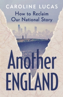 Another England by Caroline Lucas (Signed)
