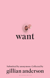 PRE-ORDER Want by Gillian Anderson (Signed)