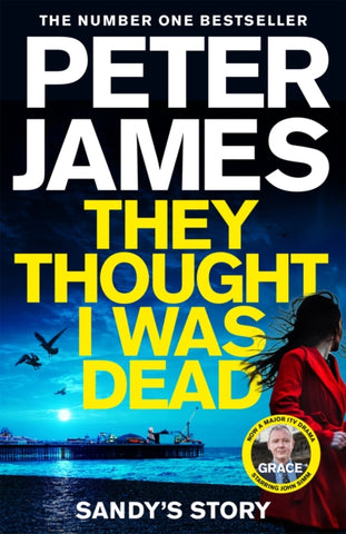 They Thought I Was Dead by Peter James (Signed)