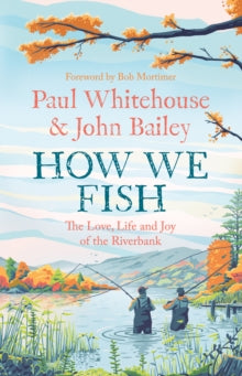 How We Fish by Paul Whitehouse (Signed)