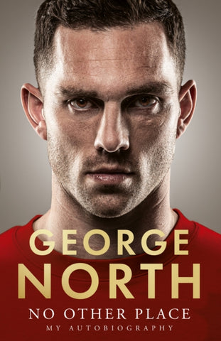 PRE-ORDER No Other Place by George North (Signed)