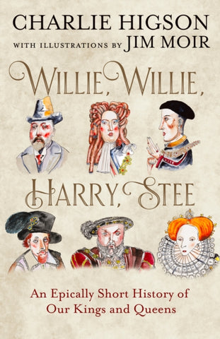 PRE-ORDER Willie, Willie, Harry, Stee by Charlie Higson (Signed)