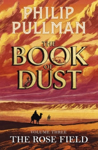 PRE-ORDER The Rose Field by Philip Pullman (Indie edition + a free tote bag and enamel pin)