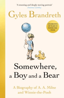 Somewhere, a Boy and a Bear by Gyles Brandreth (Signed)