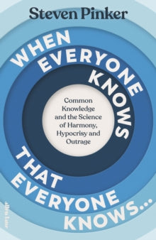 When Everyone Knows That Everyone Knows... by Steven Pinker (Author)by Steven Pinker (Signed)