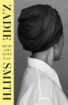 PRE-ORDER Dead and Alive by Zadie Smith (Signed)