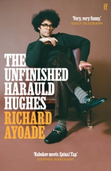 The Unfinished Harauld Hughes by Richard Ayoade (Signed)