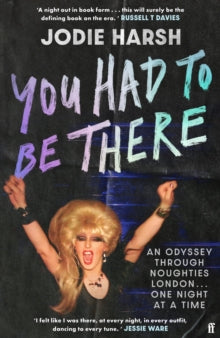 PRE-ORDER You Had to Be There by Jodie Harsh (Signed)