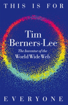 This Is for Everyone by Tim Berners-Lee (Signed)