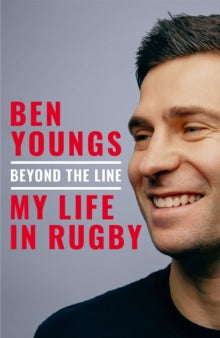 Beyond the Line by Ben Youngs (Signed)