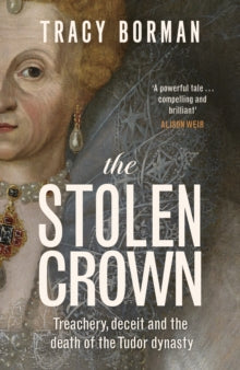 PRE-ORDER The Stolen Crown by Tracy Borman (Signed)
