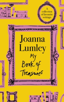 My Book of Treasures by Joanna Lumley (Signed)