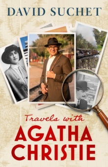 Travels with Agatha Christie by David Suchet (Signed)