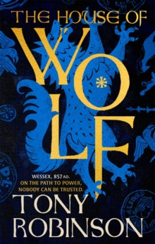 PRE-ORDER The House of Wolf by Tony Robinson (Signed)