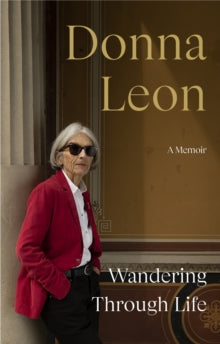 Wandering Through Life : A Memoir by Donna Leon (Signed)