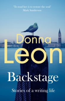 PRE-ORDER Backstage: Stories of a writing life by Donna Leon (Signed)