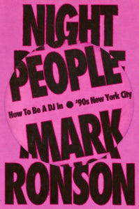 Night People by Mark Ronson (Signed + a free t shirt)