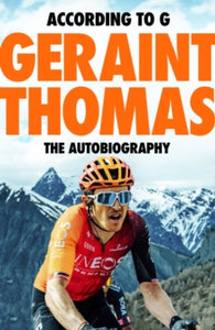 PRE-ORDER According to G by Geraint Thomas (Signed)