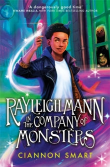 Rayleigh Mann in the Company of Monsters by Ciannon Smart (Signed)