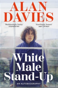 PRE-ORDER White Male Stand-Up by Alan Davies (Signed)