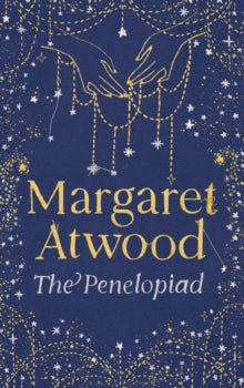 PRE-ORDER The Penelopiad by Margaret Atwood (Signed 20th Anniversary Edition)