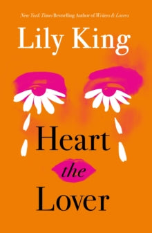 PRE-ORDER Heart the Lover by Lily King (Signed)