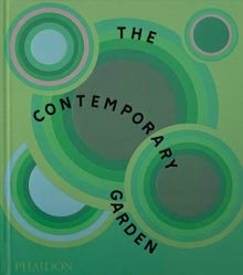 PRE-ORDER The Contemporary Garden with an introduction from Annie Guilfoyle