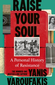 PRE-ORDER Raise Your Soul by Yanis Varoufakis (Signed)