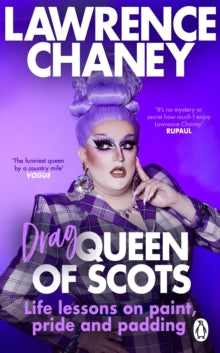 (Drag) Queen of Scots by Lawrence Chaney (Signed)