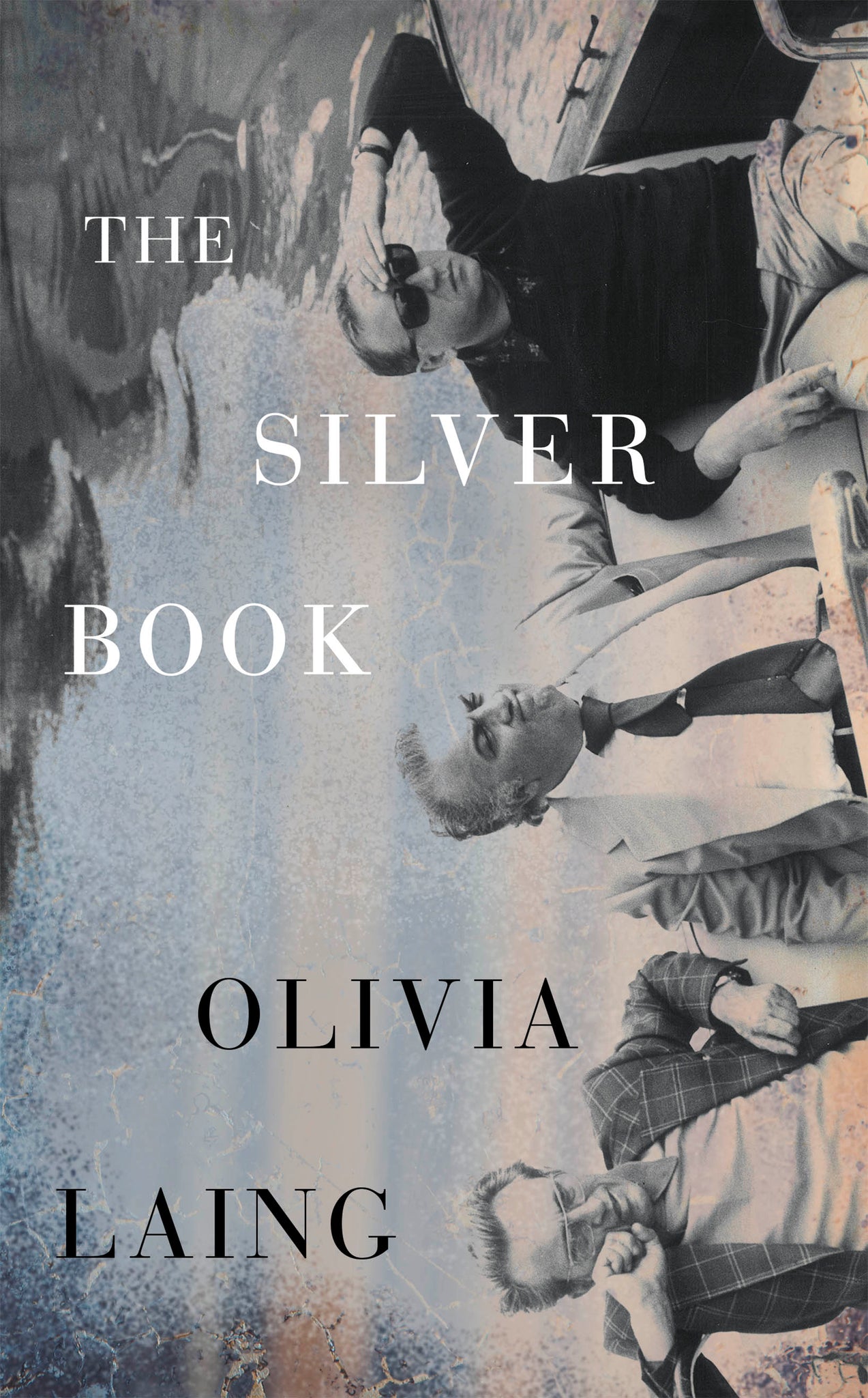 PRE-ORDER The Silver Book by Olivia Laing (Signed Indie Exclusive)