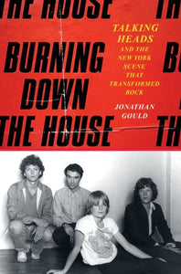 Burning Down the House by Jonathan Gould (Signed)