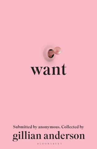 PRE-ORDER Want by Gillian Anderson (Signed)