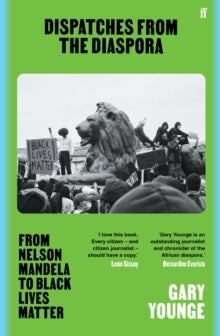 Dispatches from the Diaspora by Gary Younge (Signed)