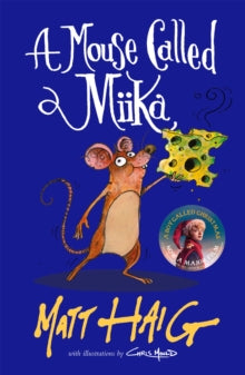 A Mouse Called Miika by Matt Haig (Signed)